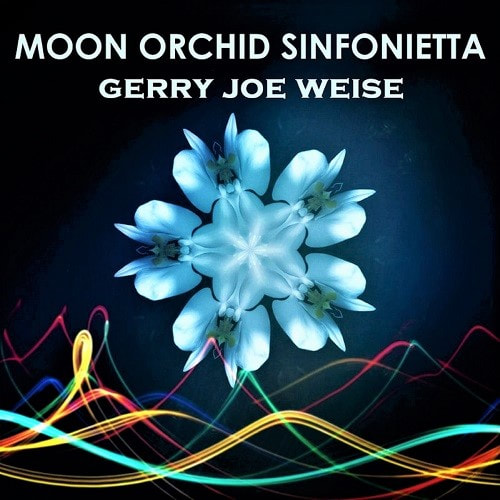 Moon Orchid Sinfonietta for Drum Set and Orchestra, Sinfonietta No.7, by Gerry Joe Weise.